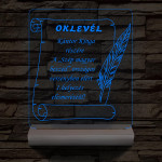 Oklevél, Versenyekre Ballagásra Diplomaosztóra  Szalagavatóra személyre szabott 20 cm fa talppal 7 színű 3D led lámpa