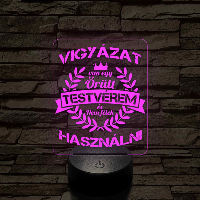 Vigyázat! Van egy őrült testvérem – 7 színű színváltós 3D LED lámpa